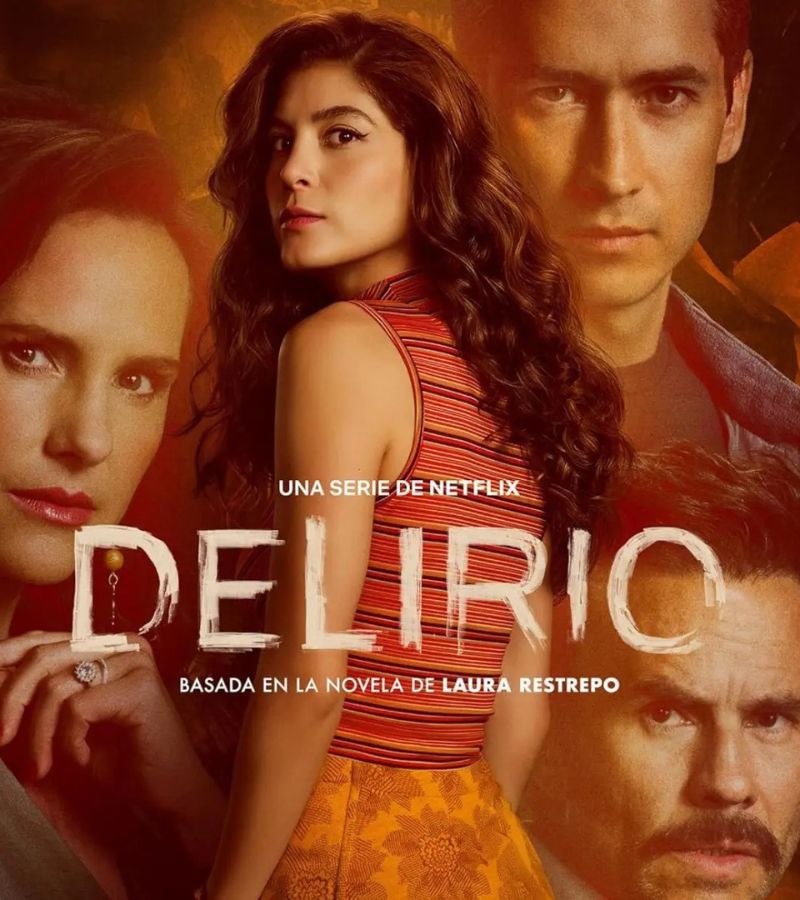 Delirio: il thriller psicologico colombiano è in arrivo su Netflix. Tra amore e follia, la miniserie è anche un potente affresco sociale.