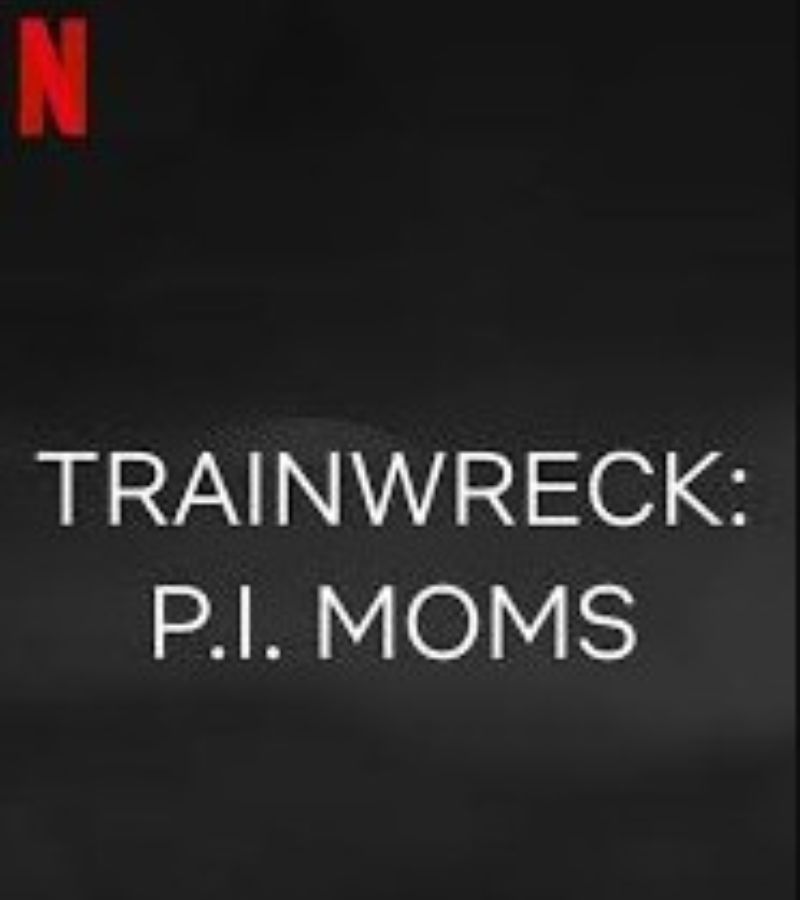 Trainwreck – Mamme investigatrici: il nuovo documentario in arrivo su Netflix racconta una storia incredibile, eppure vera.