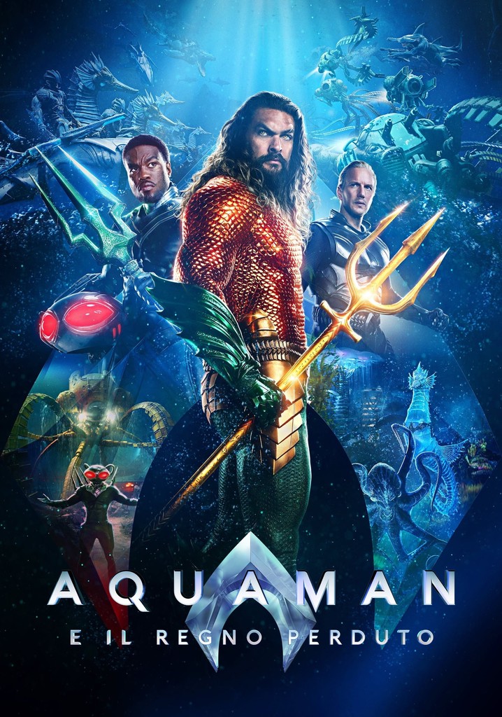 Aquaman e il regno perduto: il film più visto su Netflix chiude l'epica saga con Jason Momoa nei panni del supereroe dei mari.