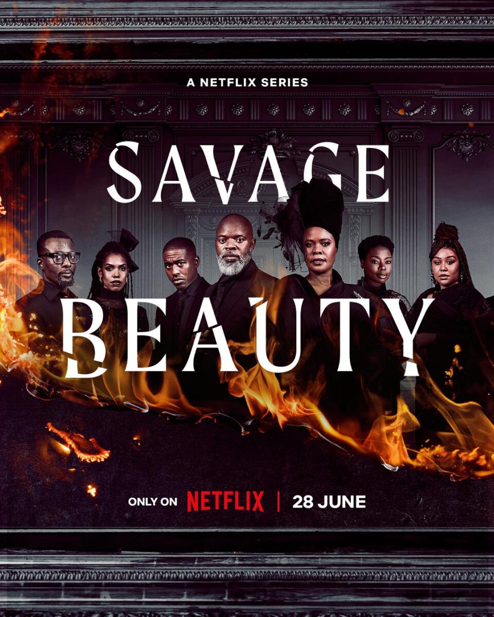 Savage Beauty: su Netflix le due stagioni della serie sudafricana che combina glamour, segreti e vendetta.